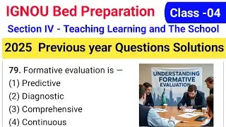 IGNOU BED Teaching Learning and The School Previous Year Questions Answer solution 2025 / 2026