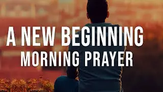 Seek God and Speak His Word Over Your Life | A Blessed Morning Prayer To Begin Your Day