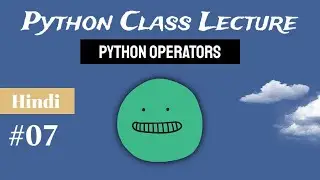 PCL-07 : Python Operators : Bitwise Operators, Precedence & Associativity | in Hindi