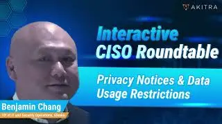 Privacy Notices And Data Usage Restrictions | CISO ROUNDTABLE