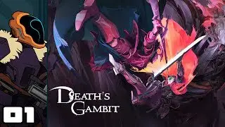 Let's Play Death's Gambit - PC Gameplay Part 1 - Shards & Scythings!