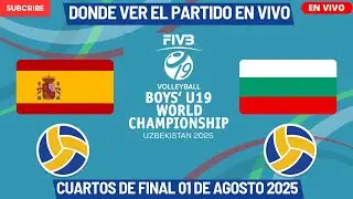 🏐Espa&ntilde;a vs Bulgaria🏐D&oacute;nde Ver El Partido EN VIVO|Volleyball Masculino U19 2025 Cuartos de Final