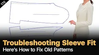 Why Your Sleeve Seams Look Twisted: How to Check & Correct Sleeve Pattern Balance [Pattern Making]