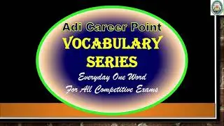 ADI Career Point || Vocabulary Series  Everyday One Word || Meaning of Ascetic