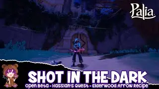Palia Shot in the Dark - Elderwood Arrow recipe