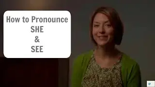 Learn How to pronounce SHE and SEE - American English Pronunciation Lesson #learnenglish