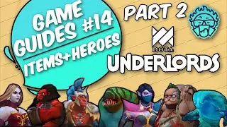 Matching Items With The Correct Heroes (Part 2/2) | Dota Underlords Game Guide #14