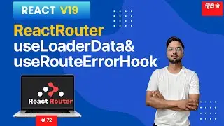 #72: Master useLoaderData & useRouteError in React Router v7