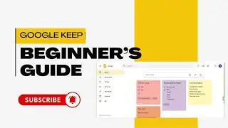 How to Use Google Keep | Beginner&rsquo;s Guide (Step-by-Step)