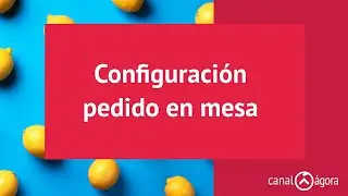 Configuraci&oacute;n pedido en mesa