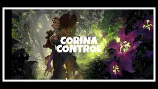 CORINA CONTROL - LEGENDS OF RUNETERRA