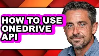 How to Use Onedrive Api - Step by Step