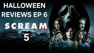 HALLOWEEN REVIEWS EP 6: Scream 5