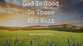 Morning Devotion - Finding Hope in Uncertain Times