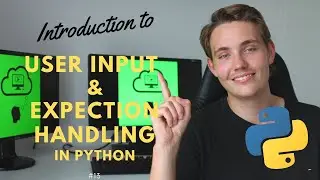 User Input and Exception Handling in Python