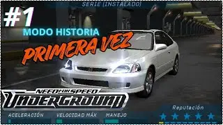 ¿Pasar en MÁXIMA DIFICULTAD NEED FOR SPEED UNDERGROUND? || Nunca JUGUÉ la HISTORIA [Parte 1]