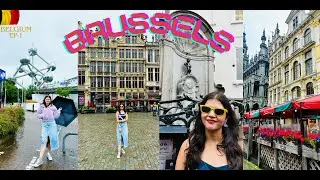 Brussels Travel Guide: Worth Visiting | Brussels Street Tour | Europe&rsquo;s Most Underrated City? EP-1