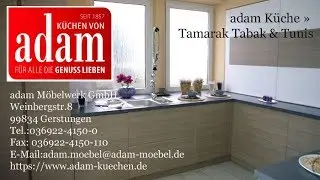 adam K&uuml;che &raquo; Modelle Tamarak Tabak & Tunis