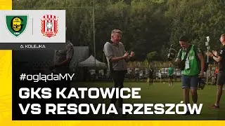 #oglądaMY: GKS Katowice - Resovia Rzeszów 3:0 (26.08.2023)