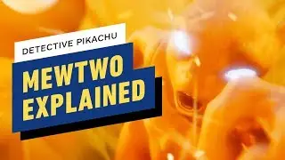 Detective Pikachu Trailer Breakdown: Mewtwo Explained and 40+ Hidden Pokemon