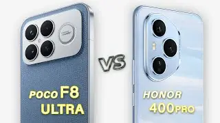Poco F8 Ultra Vs Honor 400 Pro - Which is the Best Choice?