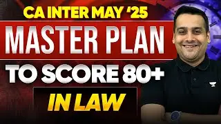 Master Plan to Score 80+ in Law | CA Inter May 2025 | CA Ankit Oberoi
