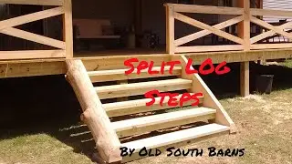 Split Log Steps by Old South Barns