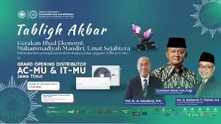 || Tabligh Akbar || Gerakan Jihad Ekonomi Muhammadiyah & Grand Opening Distributor AC-MU & IT-MU