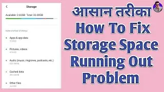 Storage Space Running Out Problem Solution | How To Solve Storage Space Running Out Problem