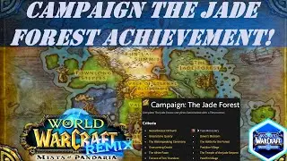 Campaign The Jade Forest Achievement | Remix: Mists of Pandaria | Horde and Alliance All Storyline
