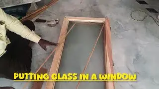 Putting glass in a window |  putting glass | a2z construction work
