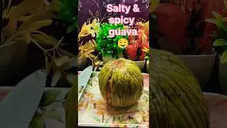 Salty and Spicy Guava 🤤#food #kitchen #homemade #spicy #recipe #ytshorts #yt#trending #viral#cooking