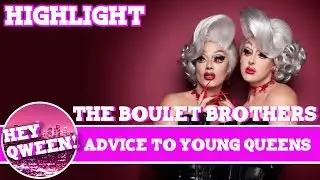 Hey Qween! HIGHLIGHT: The Boulet Brothers Advice To Young Qweens | Hey Qween