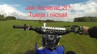 Jak docierać 2T? Kr&oacute;tkie streszczenie
