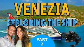 Carnival Venezia Sea Day Ship Tour | Is It Worth Exploring?