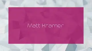 Matt Kramer - appearance