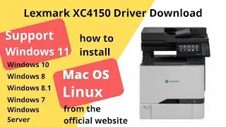 Lexmark XC4150 Driver Download and Setup Windows 11 Windows 10