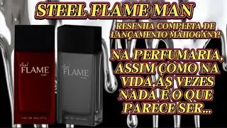 STEEL FLAME MAN MAHOGANY (Resenha Completa)