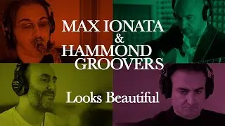 Max Ionata & Hammond Groovers - Looks Beautiful (D.Cordisco) - Official Video