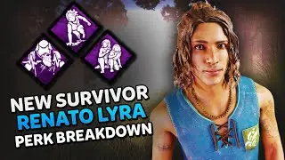 *NEW SURVIVOR* RENATO LYRA! (PERK BREAKDOWNS AND MORE!) | Dead By Daylight