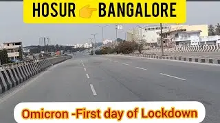 Hosur to Bangalore|Travel Vlog|omicron lockdown|First day of lockdown|people's reaction|