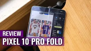 Обзор Google Pixel 10 Pro Fold: программная магия, аппаратное очарование.