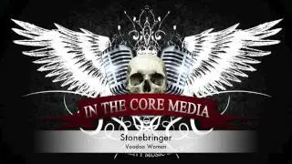 IN THE CORE MEDIA STONEBRINGER