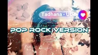 Tadhana - UDD - Pop Rock Version