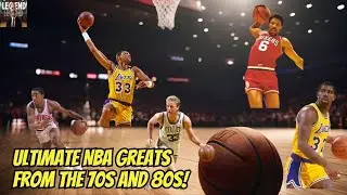 Ultimate NBA Greats from the 70s and 80s!