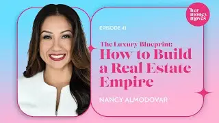 The Luxury Blueprint: How Nancy Almodovar Built a Real Estate Empire
