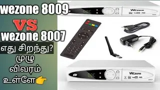 wezone 8007 vs 8009 in tamil
