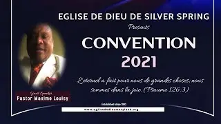 E.D.S.S  Convention 2021 // Pasteur Maxime Louisy // 8eme Jour (Matin)