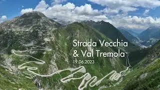 Gotthard: Strada Vecchia & Val Tremola – Juni 2023