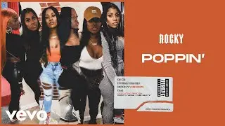 Rocky - Poppin' (Prod. By Rockyylikee + Mir Beatz) (Official Audio)